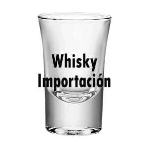 CHUPITO WHISKY IMPORTACION